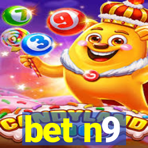 bet n9